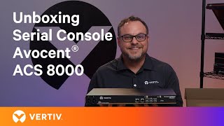 Unboxing the Vertiv™ Avocent® ACS 8000 Serial Console [upl. by Zerlina613]