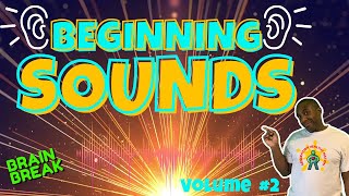 BEGINNING SOUNDS 2 BRAIN BREAK EXERCISE FOR KIDS MOVEMENT ACTIVITY PHONETIC AWARENESS PHONICS [upl. by Oxford531]