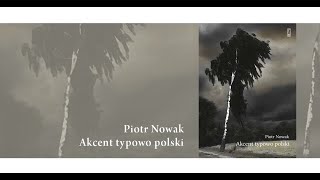 Spotkanie „Akcent typowo polski” Piotra Nowaka [upl. by Hirza]