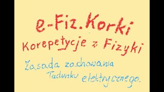 Zasada zachowania ładunku elektrycznego  Elektrostatyka  SP8 [upl. by Crescantia]