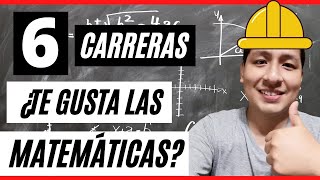 6 CARRERAS para estudiar si te gustan las matemáticas [upl. by Nilyak468]