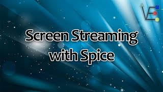 Spice Screen Streaming [upl. by Essirehs]