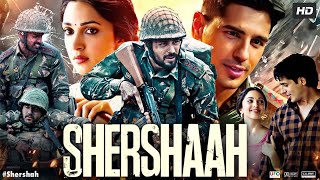 Shershaah Full Movie  Sidharth Malhotra  Kiara Advani  shershaah movie  Review amp Fact [upl. by Ettenej]