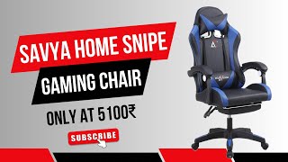 SAVYA HOME Snipe Gaming Chair Only at 5k  Unboxing amp Setup [upl. by Thordia]