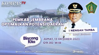 Pemkab Jembrana Optimalkan Potensi Daerah  Bincang Kita [upl. by Dari]