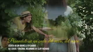 LEGATA AD UN GRANELLO DI SABBIA  IVZ Cover with lyrics Cliff Richard [upl. by Maxine627]