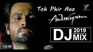 Latest Song  Awarapan  Toh Phir Aao DJ Remix  2022  HD Video Song [upl. by Jaynes411]