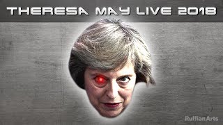 Theresa May Live 2018 [upl. by Walley]