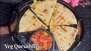 Quesadilla Recipe  Veg Quesadilla Recipe Mexican Veg Quesadilla Recipe [upl. by Resa]