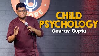 CHILD PSYCHOLOGY Stand up comedy by Gaurav Gupta [upl. by Ronica]