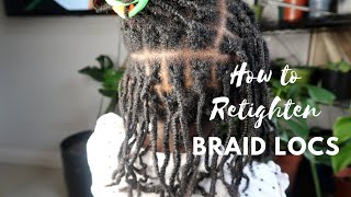 RETIGHTENING BRAID LOCS  STARTING LOCS WITH BRAID LOCS [upl. by Otsedom674]