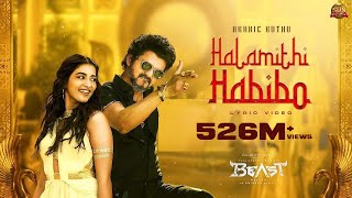 Arabic Kuthu  Halamithi Habibo Lyric Video Beast Thalapathy Vijay Sun Pictures Nelson Anirudh [upl. by Ggerk]