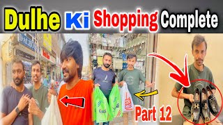 Dulhe ki shopping complete ✅  Dulhe raja bht khush 🤣  Umair Yasir Wattoo Vlogs [upl. by Horne]