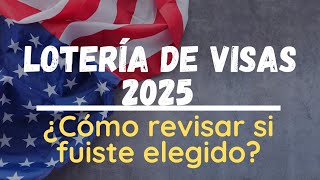 Resultados de la Lotería de Visas 2025 [upl. by Ynaffat]