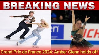 Grand Prix de France 2024 Amber Glenn holds off Higuchi Wakaba for first GP triumph entertainment [upl. by Nosde]