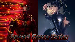 Speed Force Deku  Part 1 [upl. by Barbie]