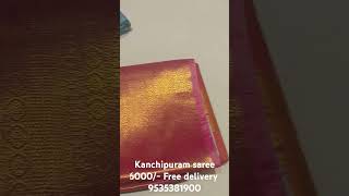 Kanchipuram saree 6000 saree Free delivery all over india [upl. by Sheffy]