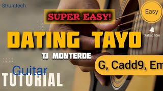 DATING TAYO  TJ MONTERDE EASY GUITAR STRUMMING  CHORDS [upl. by Rednas]