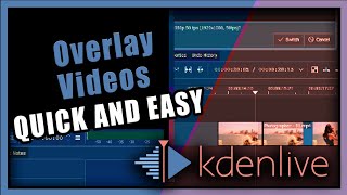 Kdenlive Tutorial How To Overlay Videos In Kdenlive [upl. by Noryd18]