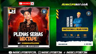 PLENAS SERIAS MIXTAPE 2024 🔥 BY VHGROUPS COM  DJ MANUEL LA MAGIA  MUSICLIFE507 [upl. by Geanine]