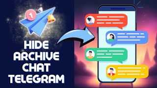 How To HIDE Archive Chat In Telegram 2024 Do This [upl. by Nnyleuqaj]