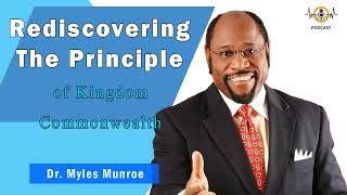 Rediscovering The Principle of Kingdom Commonwealth 💎 Munroe Global Animated Teachings [upl. by Willms]