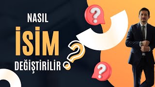 İsim Değiştirme Nasıl Yapılır  İsim Değiştirme Davası Başvurusu Şartları Süreci [upl. by Kreiker]