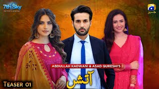 Aatish  Teaser 01  Affan Waheed  Neelam Muneer  Sana Javed  Coming Soon [upl. by Avin]