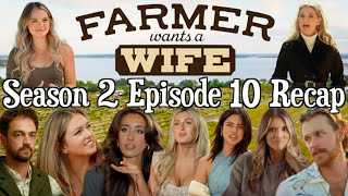 Farmer Wants a Wife  Season 2 Episode 10 RECAP [upl. by Quintessa]