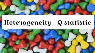 Heterogeneity  Q statistic and test of significance [upl. by Annahc]