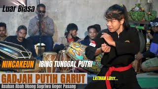 Pencak Silat KEREN Ibing Tunggal Putri  Gadjah Putih Garut asuhan Abah Okong Sugriwa [upl. by Marie676]