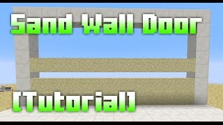 Sand wall door Tutorial [upl. by Pernell]