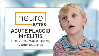 NeuroBytes Acute Flaccid Myelitis Diagnosis Management amp Surveillance  AAN [upl. by Ontina]