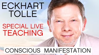 Eckhart Tolle Special Live Teaching  Conscious Manifestation [upl. by Llesram]