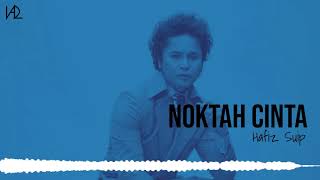 Hafiz – Noktah Cinta Lyrics [upl. by Iras]