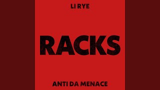 RACKS feat Anti Da Menace [upl. by Oberg]