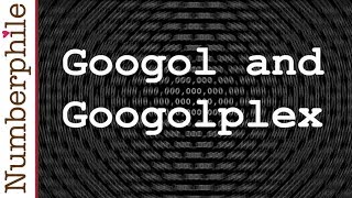 Googol and Googolplex  Numberphile [upl. by Wendall]