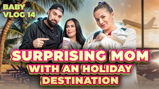 Surprising Mom with a Dream Holiday Destination  Moms First Holiday with Diyan  Baby Vlog 14 [upl. by Ynahteb]