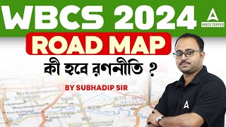 WBCS 2024 Preparation Strategy  WBCS রণনীতি  Complete Roadmap Of WBCS 2024 [upl. by Yenaled]