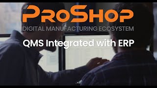 ProShop QMS Integrated with ERP [upl. by Kcered554]