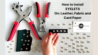 How to install EYELETS on Leather Fabric Paper Eyelet Punch Plier tutorial DIY Anita Benko [upl. by Nrubliw605]