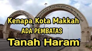 PENGERTIAN TANAH HARAM MAKKAH [upl. by Leontyne]