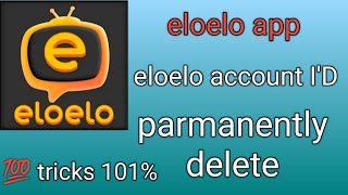 eloelo account ID parmanently delete ll kaise eloelo Id delete kare GKTECHNICAL1190 [upl. by Gautea]