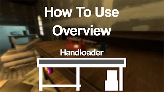 Handloader Quick Start Guide [upl. by Farrington]