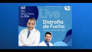 Distrofia de Fuchs córnea guttata LIVE DrGustavo Bonfadini amp DrGleilton Mendonça [upl. by Burkitt]