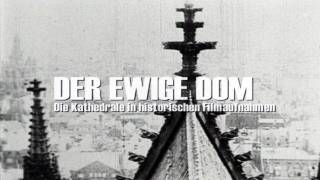 Köln Der ewige Dom Faszinierende historische Filmaufnahmen [upl. by Gnidleif]