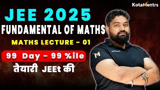 JEE 2025 Fundamental Of Maths Class 11  JEE Mains 2025  99 Days  99ile [upl. by Otinauj]