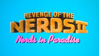 Revenge of the Nerds II Nerds in Paradise 1987 Teaser Trailer  35mm film scan in 4K [upl. by Elyad153]