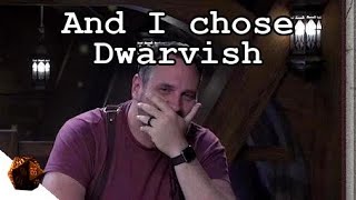 And I chose Dwarvish  Critical Role [upl. by Codel]