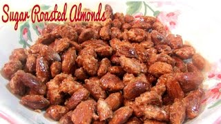 Sugar Roasted Almonds [upl. by Adnoyek]